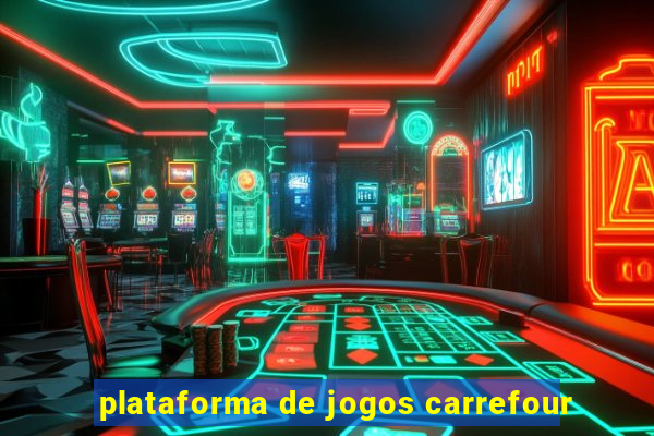 plataforma de jogos carrefour